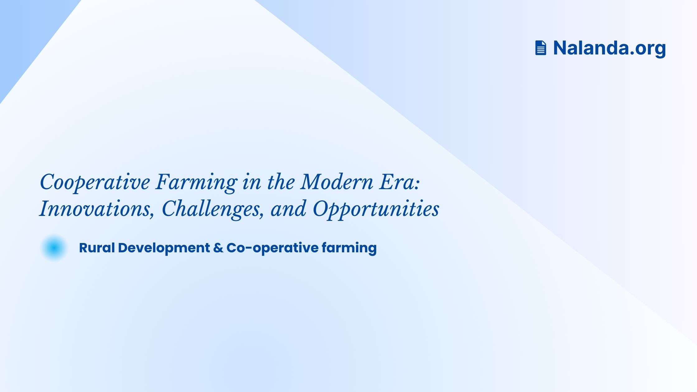 Cooperative Farming in the Modern Era: Innovations, Challenges, and Opportunities