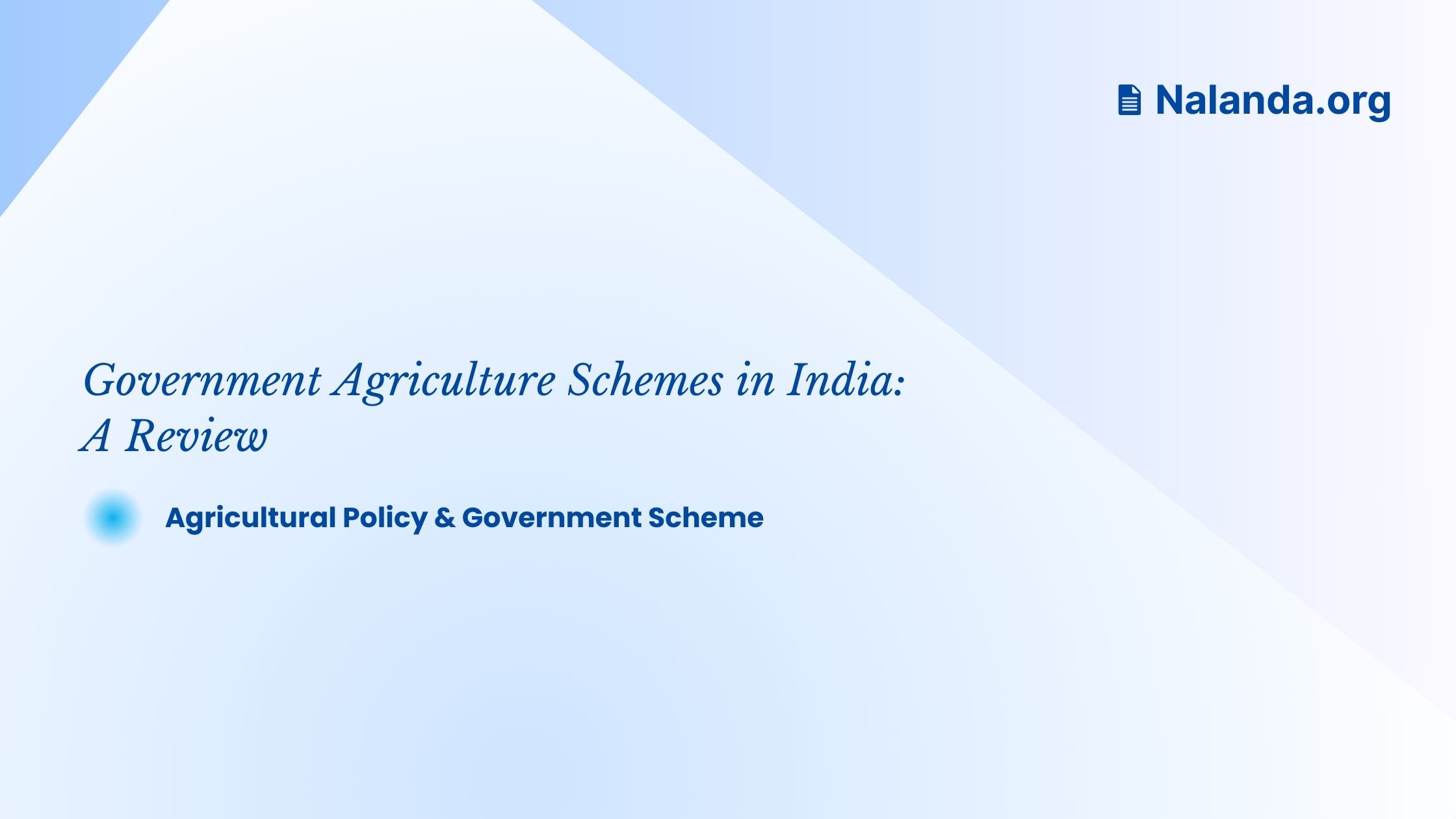 Government Agriculture Schemes in India: A Review